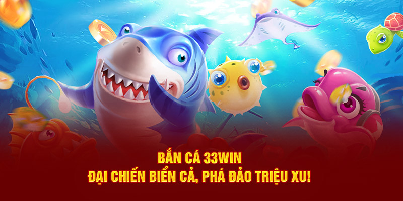 BẮN CÁ